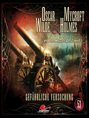 cover image of Oscar Wilde & Mycroft Holmes, Sonderermittler der Krone, Folge 53